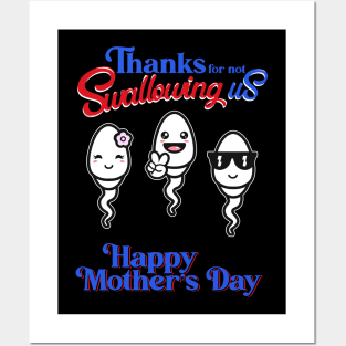 Thanks For Not Swallowing Us Happy Mother's Day Father's Day Posters and Art